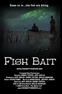Постер к фильму «Fish Bait: The Movie (2009)»