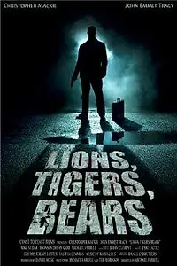 Постер к фильму «Lions, Tigers, Bears (2009)»