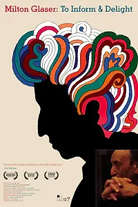 Главный постер фильма «Милтон Глейзер: От информации и восторга (2008)»