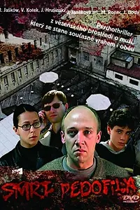 Постер к фильму «Смерть педофила (2004)»