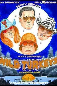 Постер к фильму «Wild Turkeys (2007)»