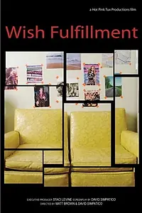 Постер к фильму «Wish Fulfillment (2009)»