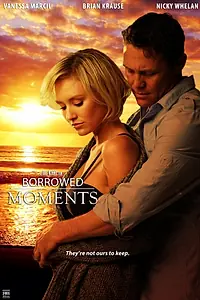 Главный постер фильма «Заимствованные моменты (2014)»