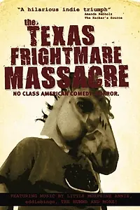 Постер к фильму «Texas Frightmare Massacre (2010)»