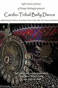 Постер к фильму «Cardio: Tribal Belly Dance (2007)»