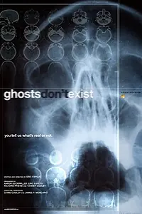 Постер к фильму «Ghosts Don't Exist (2010)»