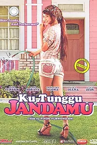 Главный постер фильма «Ku Tunggu Jandamu (2008)»