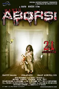 Главный постер фильма «Hantu Aborsi (2008)»