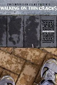 Постер к фильму «Walking on Thin Cracks (2008)»