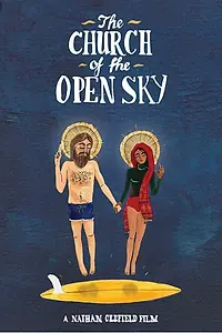 Постер к фильму «The Church of the Open Sky (2018)»