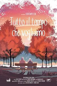 Постер к фильму «Tutto il tempo che vogliamo (2019)»