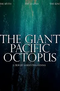 Постер к фильму «The Giant Pacific Octopus (2021)»