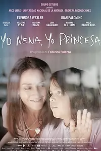 Главный постер фильма «Yo nena, yo princesa (2021)»