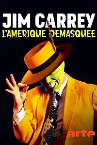 Главный постер фильма «Jim Carrey, America Unmasked (2021)»