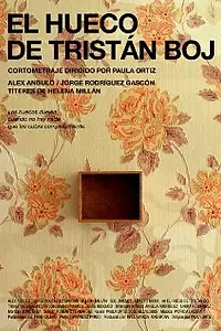Постер к фильму «El hueco de Tristán Boj (2008)»