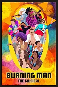Главный постер фильма «Burning Man: The Musical (2021)»