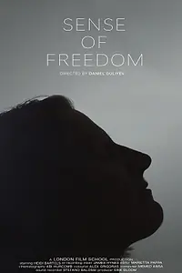 Главный постер фильма «Sense of Freedom (2017)»
