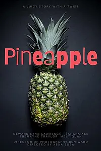 Постер к фильму «Pineapple (2021)»