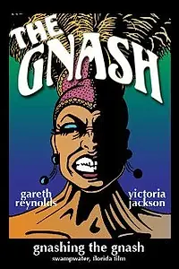 Постер к фильму «Gnashing the Gnash (2009)»