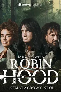 Главный постер фильма «Robin Hood i Szmaragdowy Król (Audioplay) (2021)»