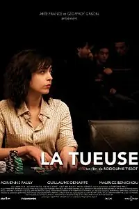 Постер к фильму «La tueuse (2009)»