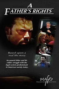 Постер к фильму «A Father's Rights (2008)»