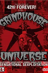 Постер к фильму «Grindhouse Universe (2008)»
