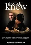 Главный постер фильма «If You Only Knew (2011)»