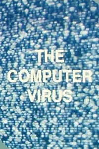 Постер к фильму «The Computer Virus (2004)»