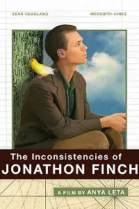 Главный постер фильма «The Inconsistencies of Jonathon Finch (2008)»