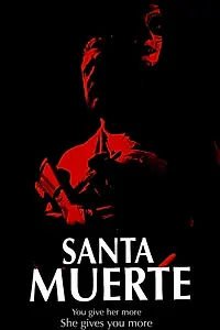 Главный постер фильма «Santa Muerte (2022)»