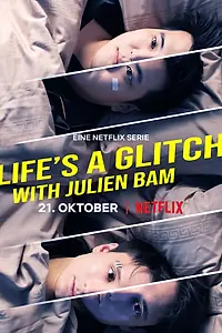 Постер к сериалу «Life's A Glitch with Julien Bam (2021)»
