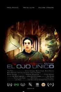 Постер к фильму «El ojo único (2008)»