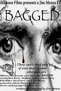 Постер к фильму «Bagged (2006)»