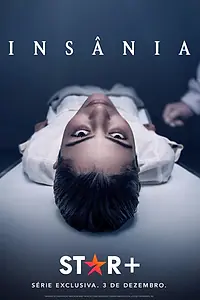 Постер к сериалу «Insânia (2021)»