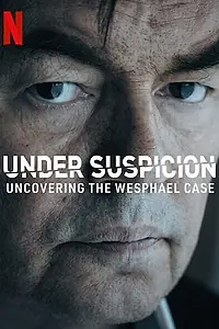 Главный постер сериала «Under Suspicion: Uncovering the Wesphael Case (2021)»
