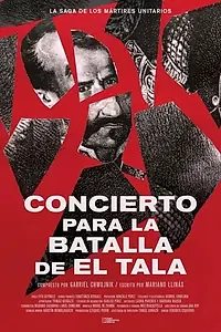 Главный постер фильма «Concierto para la batalla de El Tala (2021)»