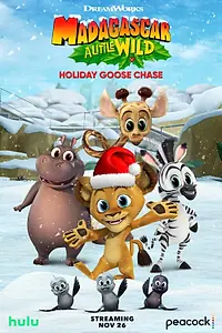 Главный постер мультфильма «Madagascar: A Little Wild Holiday Goose Chase (2021)»