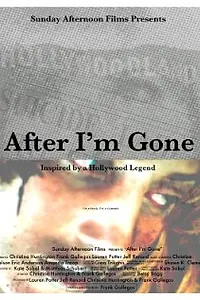 Постер к фильму «After I'm Gone (2006)»