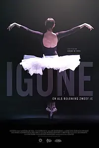 Главный постер фильма «Igone - en als beloning zweef je (2021)»
