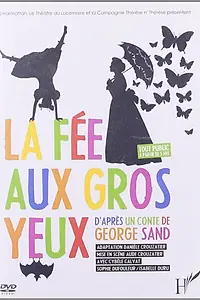 Главный постер фильма «La fée aux gros yeux (2009)»