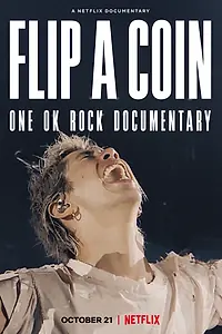 Постер к фильму «One Ok Rock. Бросим монетку (2021)»