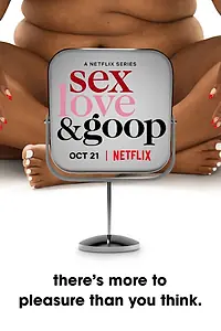 Главный постер сериала «Любовь, секс и goop (2021)»