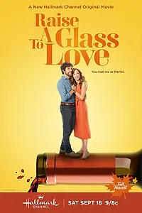 Постер к фильму «Raise a Glass to Love (2021)»