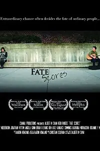 Постер к фильму «Fate Scores (2009)»