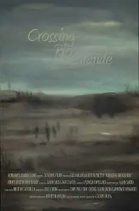 Постер к фильму «Crossing Rio Grande (2008)»