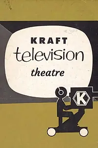 Постер к сериалу «Телевизионный театр Крафта (1947 - 1958)»