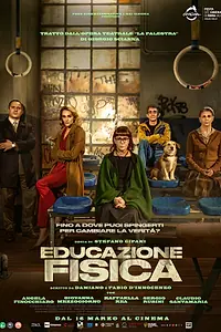 Главный постер фильма «Educazione fisica (2022)»