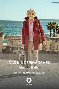 Главный постер фильма «Das Kindermädchen - Mission Italien (2021)»