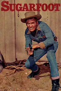 Постер к сериалу «Sugarfoot (1957 - 1961)»
